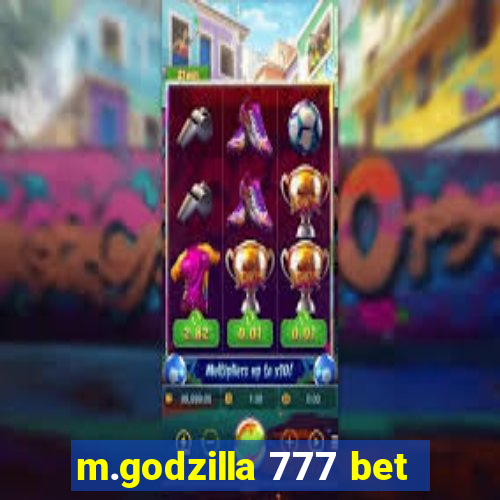 m.godzilla 777 bet