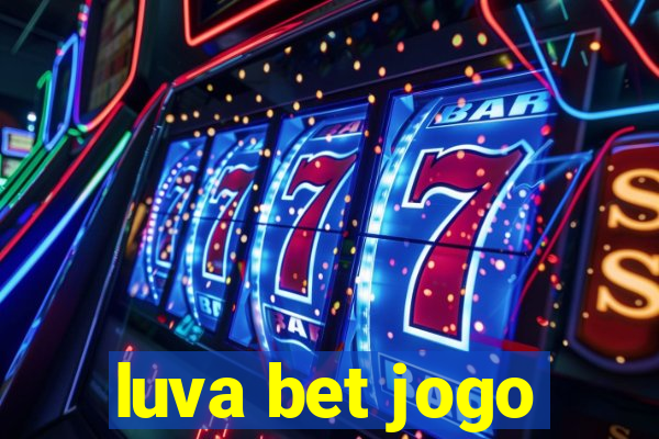 luva bet jogo