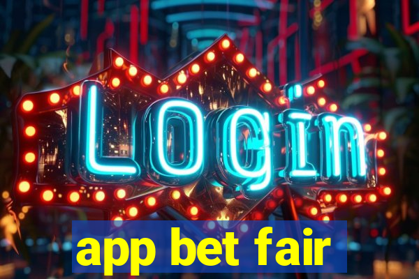 app bet fair