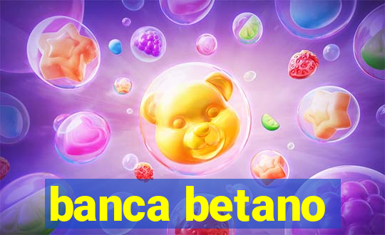 banca betano