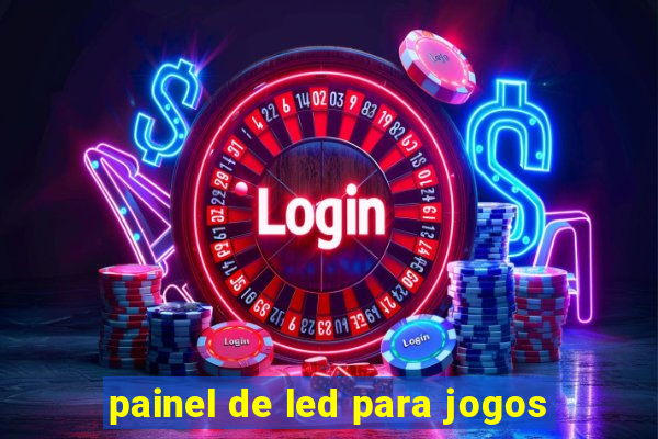 painel de led para jogos