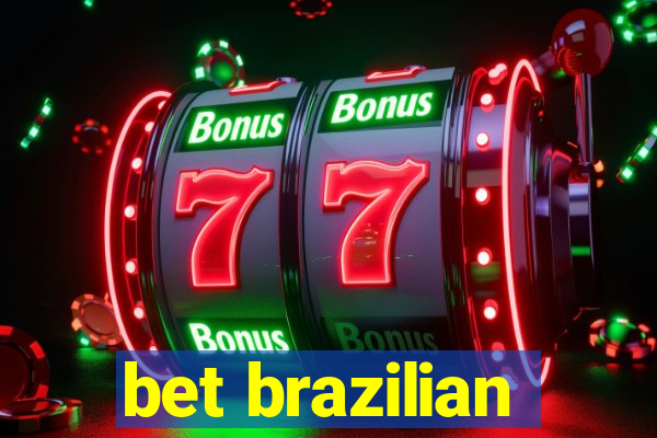 bet brazilian