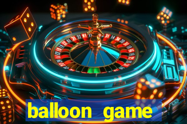 balloon game balloon game