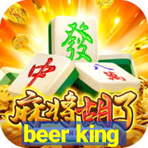 beer king