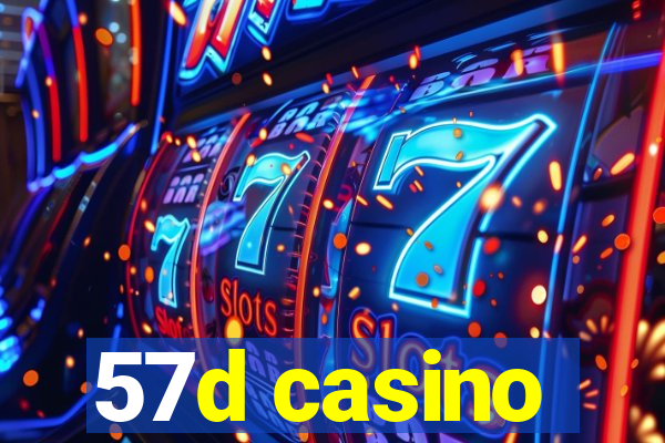 57d casino