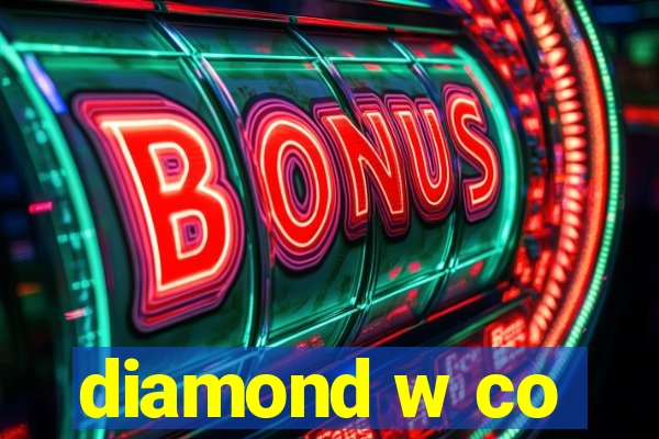 diamond w co