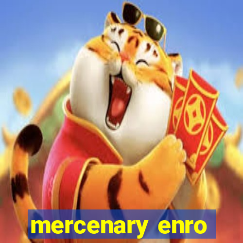 mercenary enro