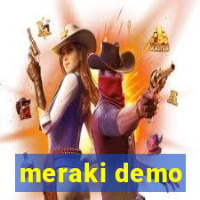 meraki demo