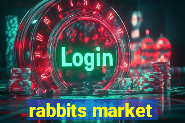 rabbits market