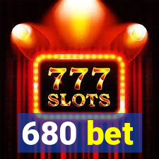 680 bet