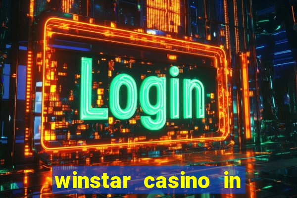 winstar casino in thackerville ok