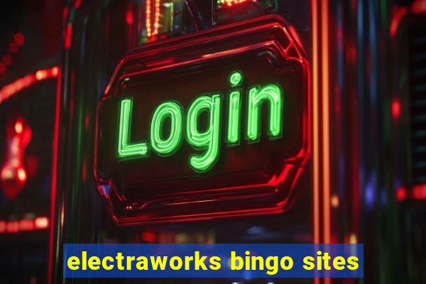 electraworks bingo sites