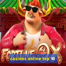 casinos online top 10