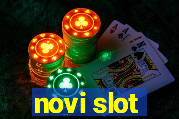 novi slot