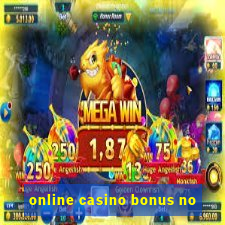 online casino bonus no