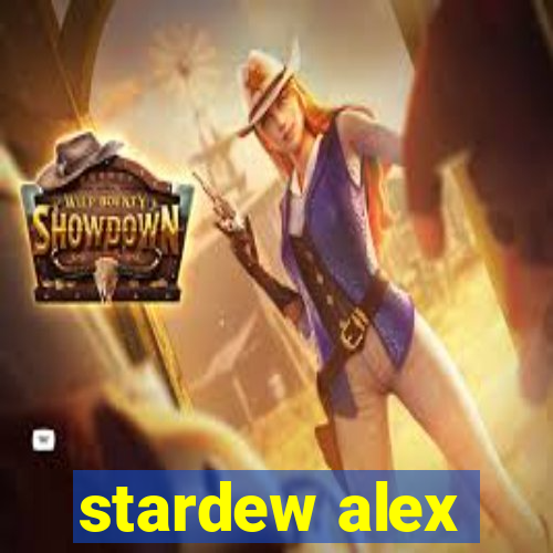 stardew alex