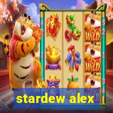 stardew alex