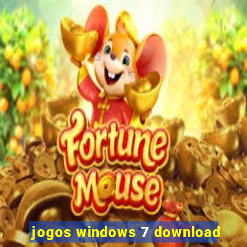 jogos windows 7 download