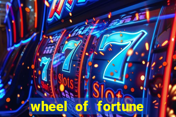 wheel of fortune slot machines