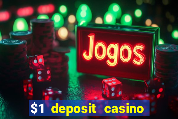 $1 deposit casino 2020 nz