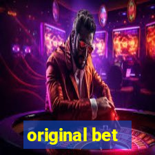 original bet