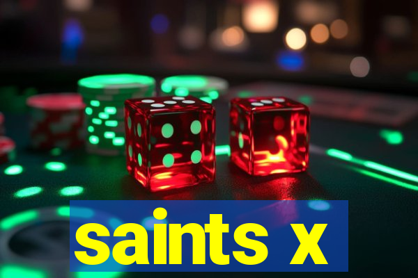 saints x