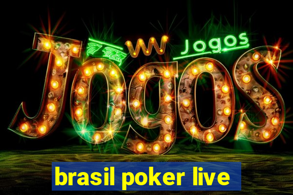 brasil poker live