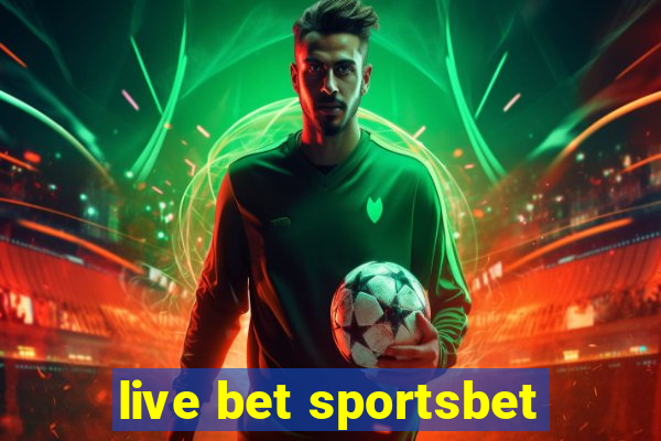 live bet sportsbet