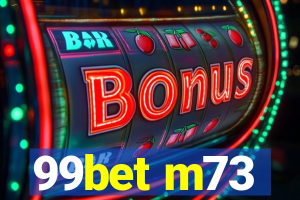 99bet m73