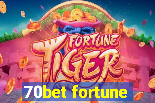 70bet fortune