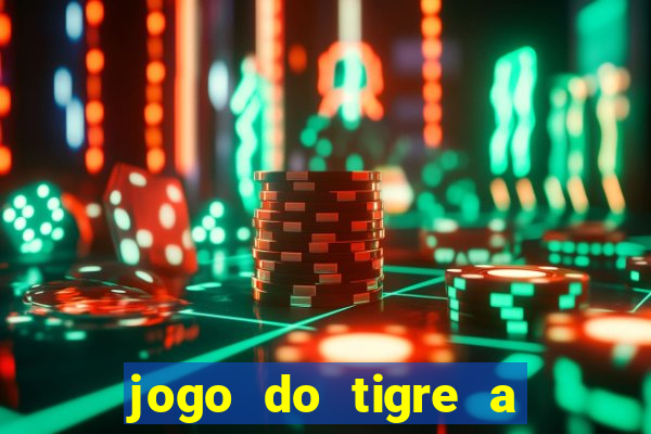 jogo do tigre a partir de 1 real