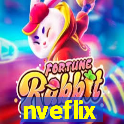 nveflix