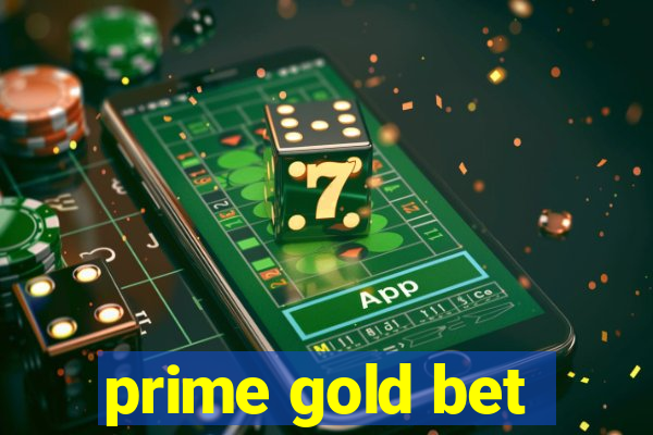 prime gold bet