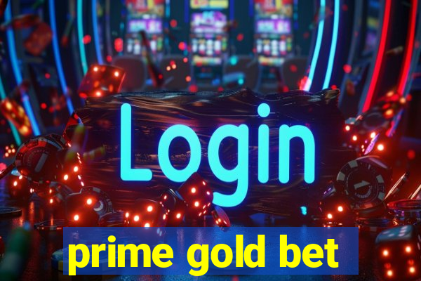 prime gold bet