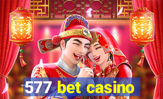 577 bet casino