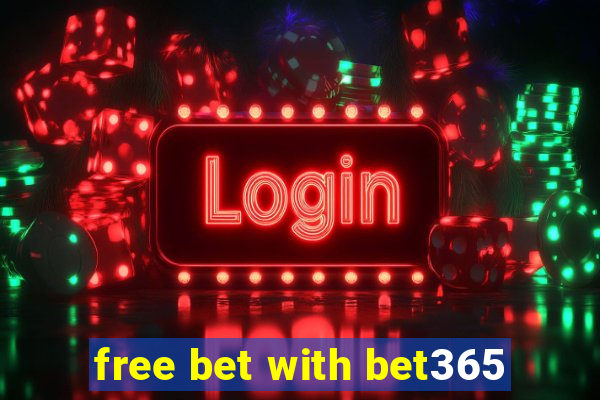 free bet with bet365