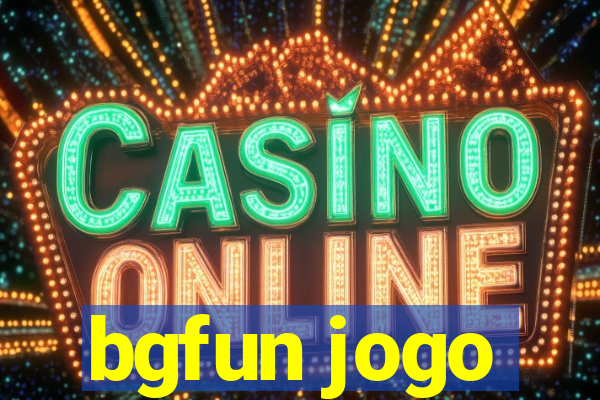 bgfun jogo