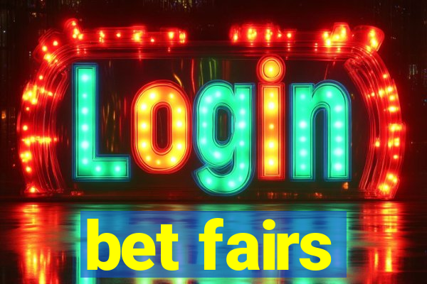 bet fairs