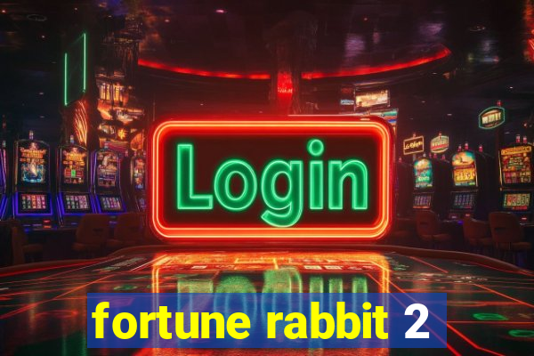 fortune rabbit 2