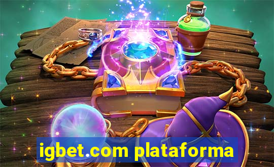 igbet.com plataforma