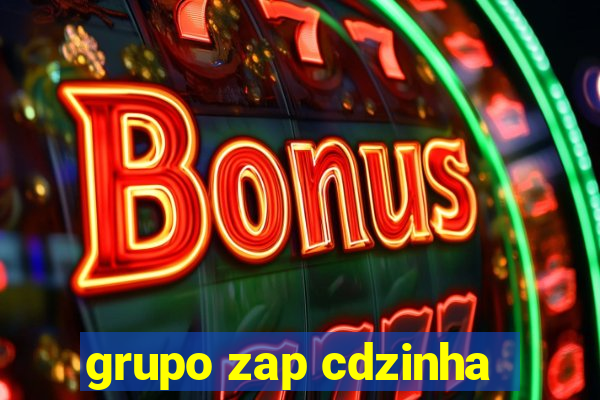 grupo zap cdzinha