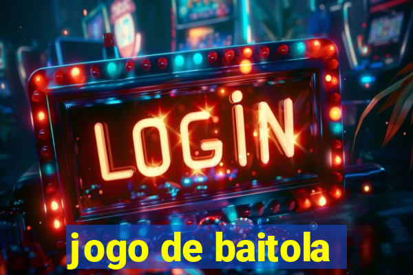 jogo de baitola