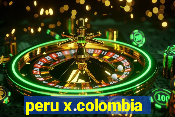 peru x.colombia