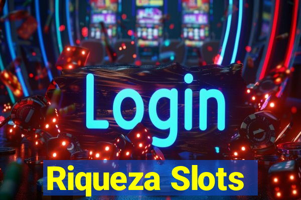 Riqueza Slots