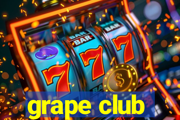 grape club