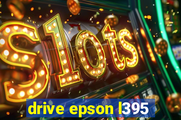 drive epson l395