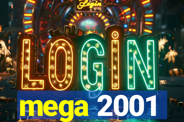 mega 2001