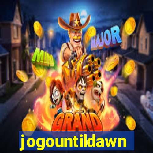 jogountildawn