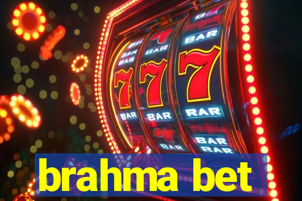 brahma bet