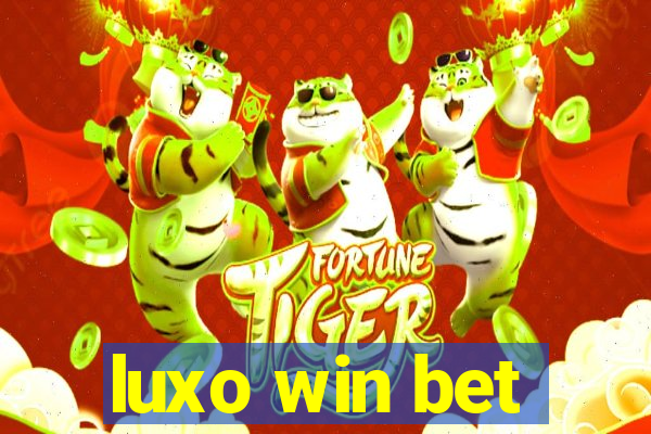 luxo win bet